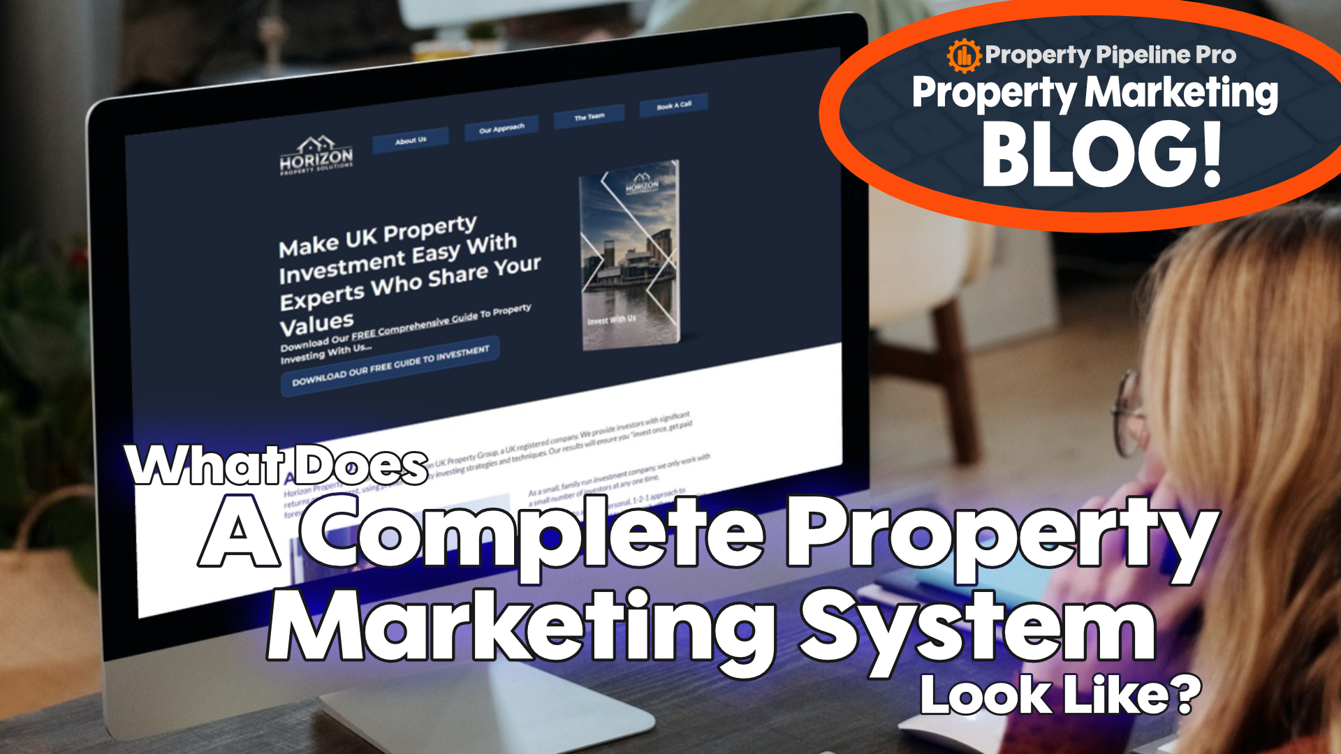 Read more about the article What Does A Complete Property Marketing System Look Like?👀